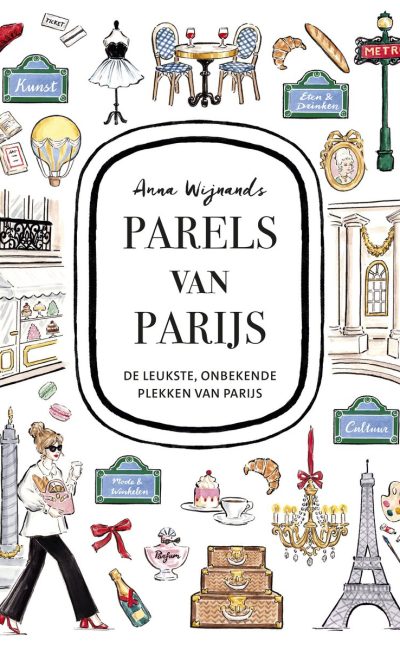 Reisgids Parijs - Parels van Parijs - Anna Wijnands